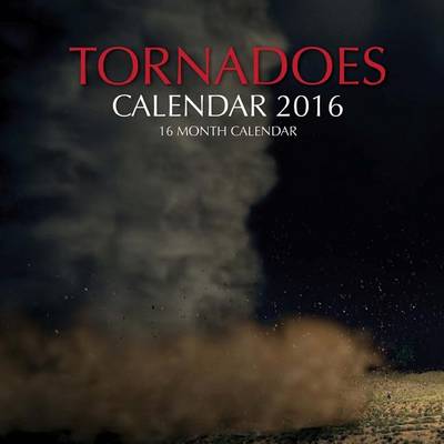 Book cover for Tornadoes Calendar 2016