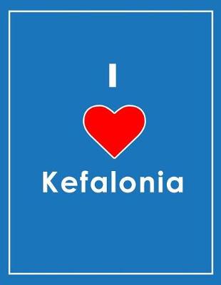 Book cover for I Love Kefalonia Notebook