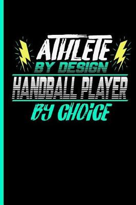 Book cover for Athlete By Design Handball Player By Choice