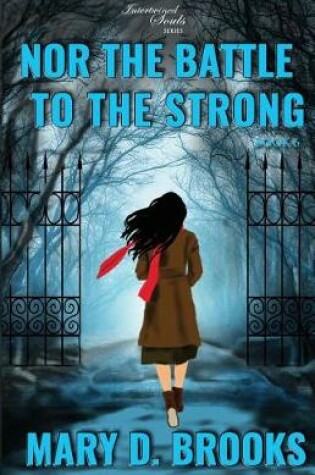 Cover of Nor the Battle to the Strong