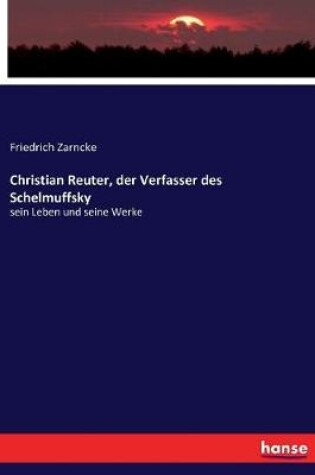 Cover of Christian Reuter, der Verfasser des Schelmuffsky