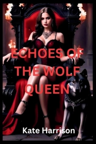 Cover of Echoes of the Wolf Queen