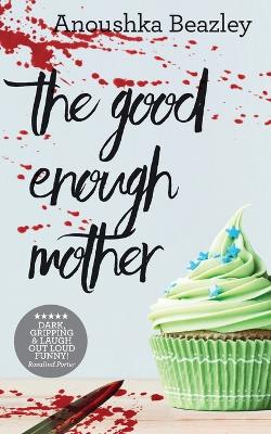 Book cover for The Good-Enough Mother