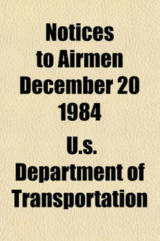Cover of Notices to Airmen December 20 1984