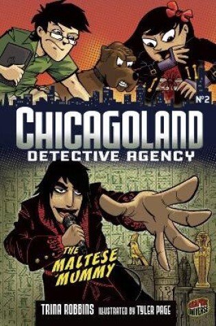 Cover of Chicagoland Detective Agency 2: The Maltese Mummy