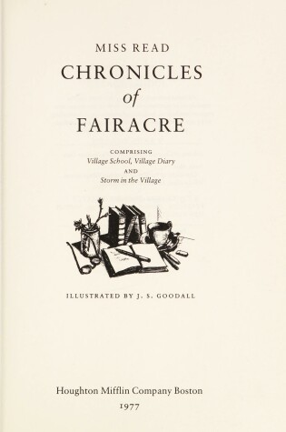 Cover of Chronicles of Fairacre, Comprising Village School, Village Diary, and Storm in the Village