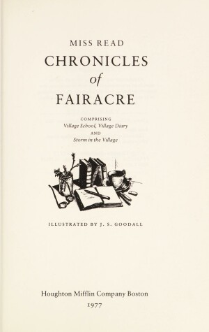 Book cover for Chronicles of Fairacre, Comprising Village School, Village Diary, and Storm in the Village