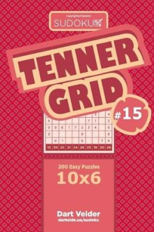 Cover of Sudoku Tenner Grid - 200 Easy Puzzles 10x6 (Volume 15)