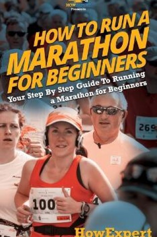 Cover of How To Run a Marathon For Beginners