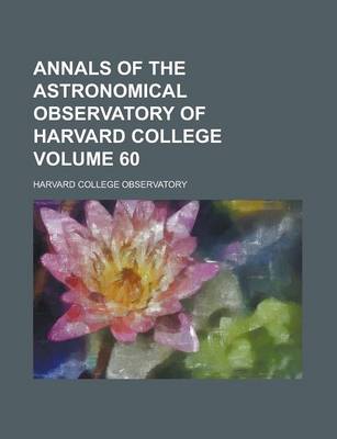 Book cover for Annals of the Astronomical Observatory of Harvard College Volume 60