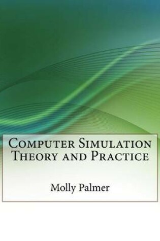 Cover of Computer Simulation Theory and Practice