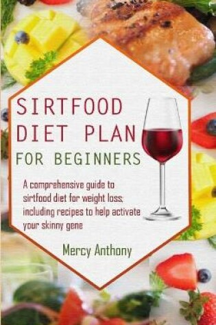 Cover of Sirtfood Diet Plan for Beginners