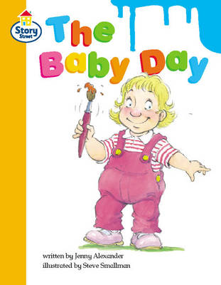 Cover of Story Street Competent Step 9: The Baby Day, Large Book Format