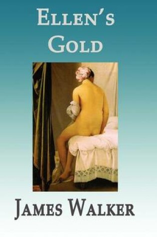 Cover of Ellen's Gold