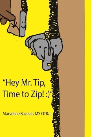 Cover of "Hey Mr. Tip!" "Time to Zip!"