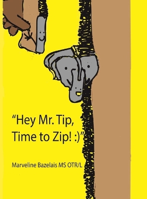 Book cover for "Hey Mr. Tip!" "Time to Zip!"