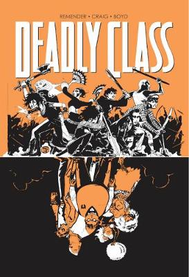 Cover of Deadly Class Volume 7: Love Like Blood