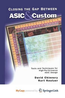 Cover of Closing the Gap Between ASIC & Custom