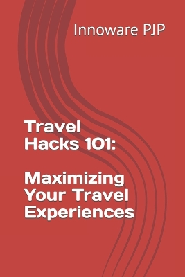 Book cover for Travel Hacks 101