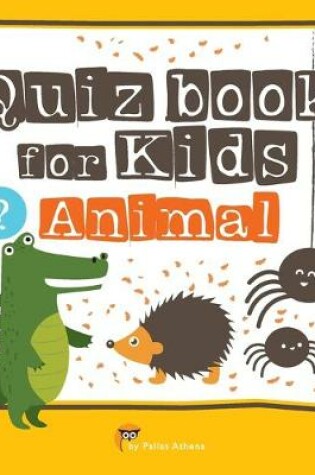 Cover of Quiz book for Kids Animal