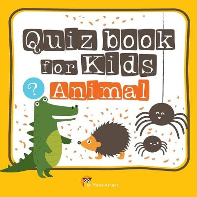 Book cover for Quiz book for Kids Animal