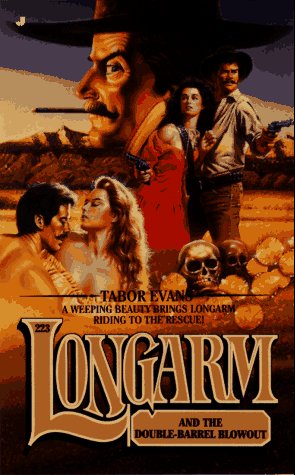 Cover of Longarm 223: Longarm and the Double-Barrel Blowout