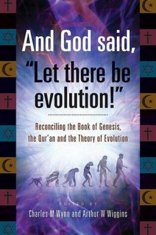Cover of And God Said, Let There be Evolution!