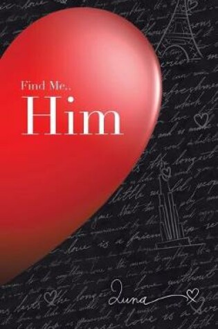 Cover of Find Me.. Him