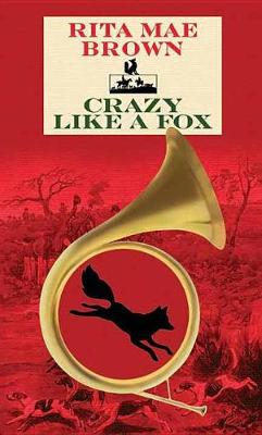 Book cover for Crazy Like A Fox