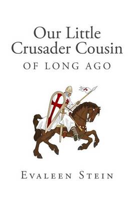 Book cover for Our Little Crusader Cousin of Long Ago