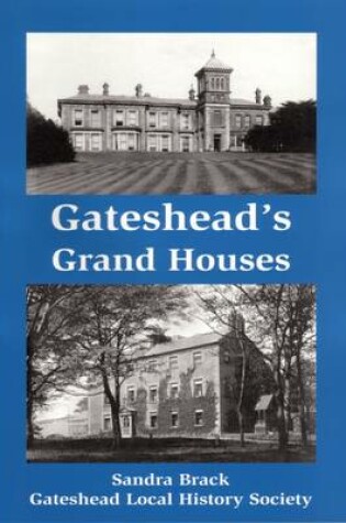 Cover of Gateshead's Grand Houses