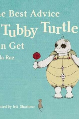 Cover of The Best Advice a Tubby Turtle Can Get