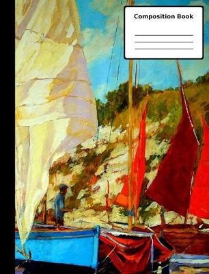 Book cover for Sail Boating Composition Notebook, College Ruled