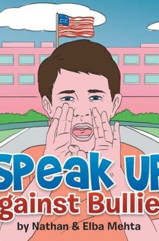 Cover of Speak Up Against Bullies