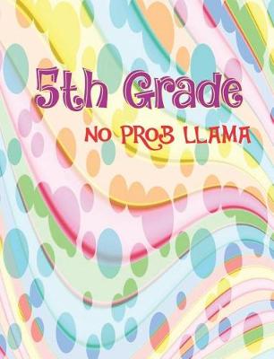 Book cover for 5th Grade No Prob Llama