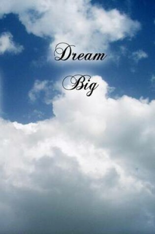 Cover of Dream Big (Journal)