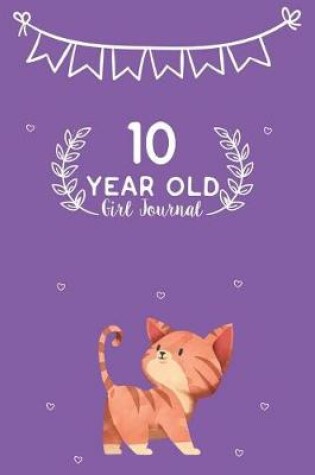 Cover of 10 Year Old Girl Journal