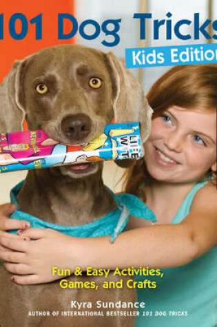 Cover of 101 Dog Tricks, Kids Edition