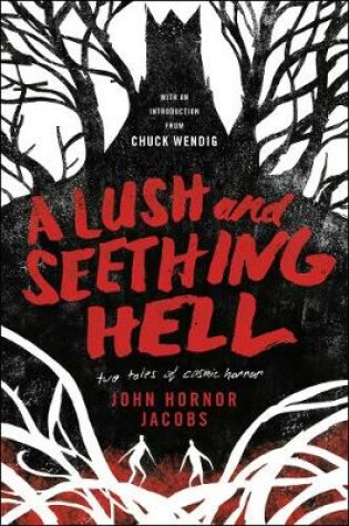 Cover of A Lush and Seething Hell