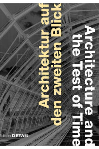 Cover of Architektur auf den zweiten Blick / Architecture and the Test of Time