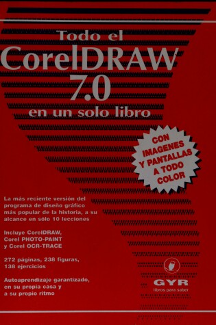 Cover of Todo El CorelDRAW 7.0 En Un Solo Libro