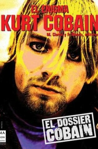 Cover of El Enigma Kurt Cobain