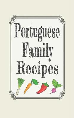 Book cover for Portuguese Family Recipes