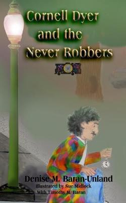 Book cover for Cornell Dyer and the Never Robbers