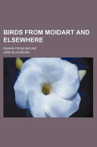 Cover of Birds from Moidart and Elsewhere; Drawn from Nature