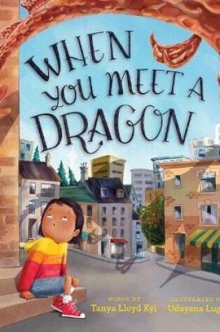 Cover of When You Meet a Dragon