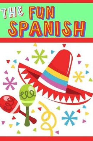 Cover of The Fun Spanish