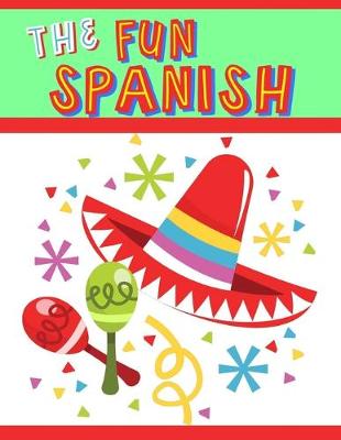 Book cover for The Fun Spanish