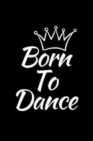 Cover of Born to Dance