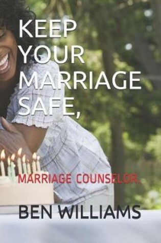 Cover of Keep Your Marriage Safe